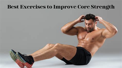 Best Exercises To Improve Core Strength