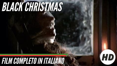 Black Christmas Un Natale Rosso Sangue HD Thriller Film