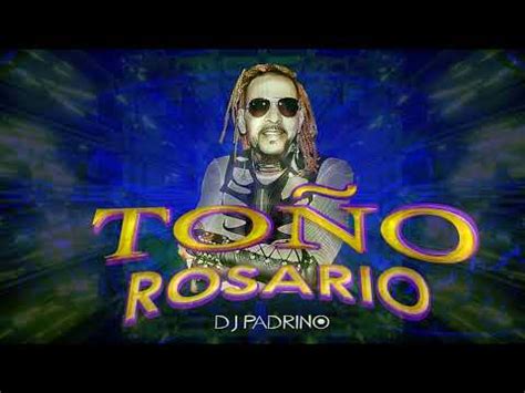 Tono Rosario Mix Youtube