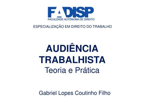 Ppt Audi Ncia Trabalhista Teoria E Pr Tica Powerpoint Presentation