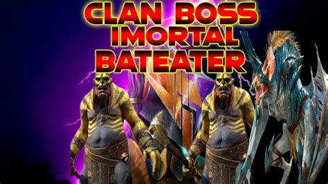 Raid Shadow Legends Clan Boss IMORTAL BATEATER YouTube