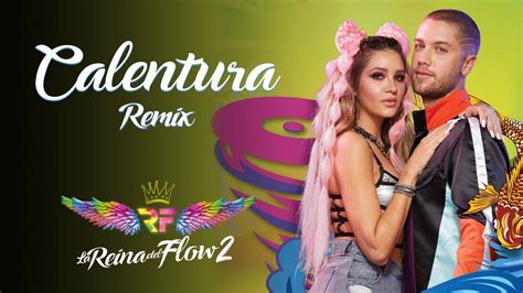 Calentura Remix La Reina Del Flow 2 ♪ Canción Oficial Letra Caracol Tv Youtube