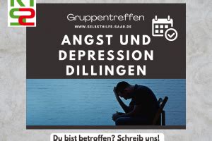 Neue Selbsthilfegruppe Depressionen Und Ngste In Dillingen Kontakt