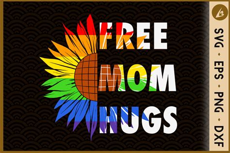 Free Mom Hugs Pride Lgbt Rainbow Flower Graphic By Liltwas · Creative