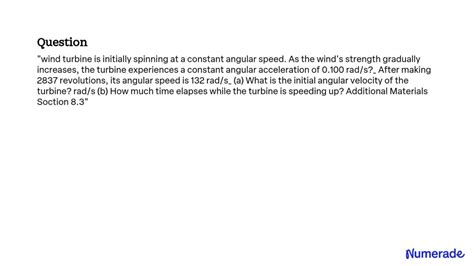 Solved Wind Turbine Is Initially Spinning At A Constant Angular Speed