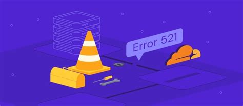 Cloudflare Error 521 Learn 4 Methods To Fix This Problem