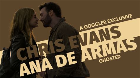 Ghosted We Speak To Chris Evans And Ana De Armas Goggler