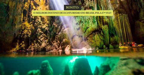 Bonito O Melhor Destino De Ecoturismo Do Brasil Pela Vez