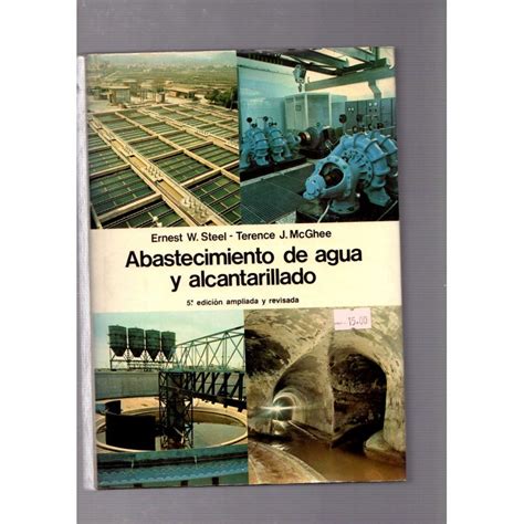 Abastecimiento De Agua Y Alcantarilado Ernest W Steel Y Terence J