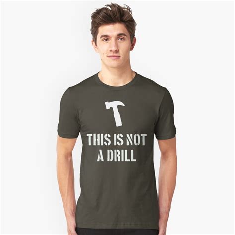 This Is Not A Drill T Shirt By Kosmonaut Redbubble