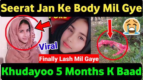 Khudaya Raham Finally Seerat Jan Ke Body Mil Gaye Viral Video😭😭💔sopore Girl Ke Làsh 5 Months K