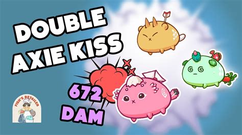 I H Nh Double Axie Kiss Axie Infinity Arena Youtube