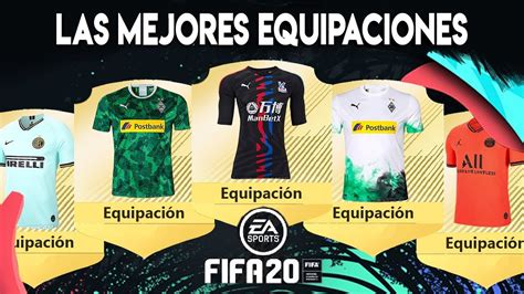 Las Mejores Equipaciones De FIFA 20 Para FUT 20 Bonitas Raras Y