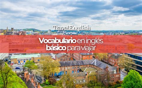 Vocabulario en inglés básico para viajar TravelEnglish