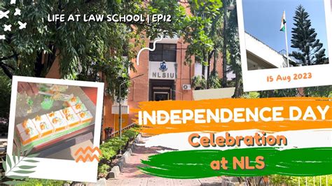 Independence Day At Nlsiu Bangalore Life At Law School Ep Youtube