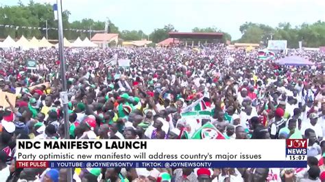 Ndc Manifesto Launch Party Optimistic New Manifesto Will Address