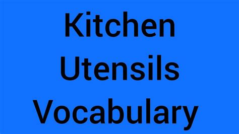 İngilizce mutfak eşyaları kelimeleri kitchen utensils vocabulary