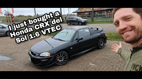 4K I Just Bought A Honda CRX Del Sol ESi 1 6 SOHC VTEC Project