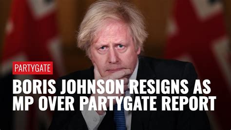 Partygate Boris Johnson Resigns As Uk Lawmaker With Immediate Effect