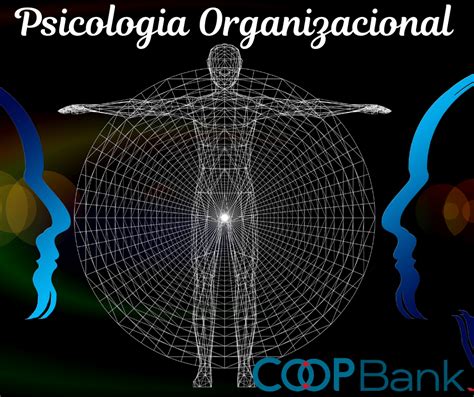 Psicologia Organizacional O Que é Qual Sua Serventia E Quais As áreas