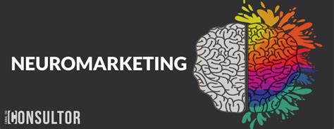 Neuromarketing o que é e como utilizar Canal do Consultor