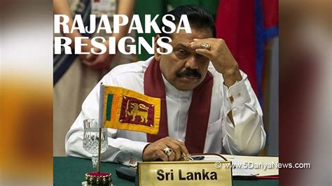 Mahinda Rajapaksa The Sri Lankan Pm Resigns