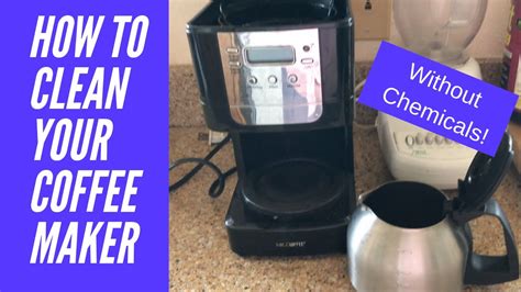 How To Clean Your Coffee Makerwithout Chemicals Youtube