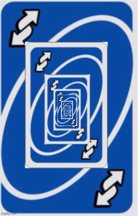 Uno reverse card infinite loop Meme Generator