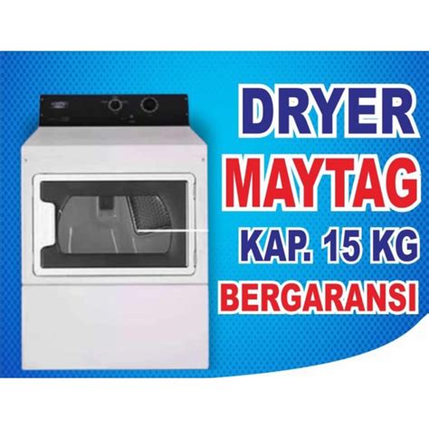 Jual Dryer Maytag 15kg Pintu Kaca Shopee Indonesia