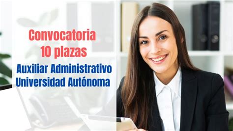 Convocatoria Auxiliar Administrativo Universidad Aut Noma Uam