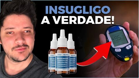 INSUGLICO FUNCIONA A VERDADE SOBRE O INSUGLICO YouTube