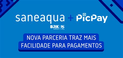 Saneaqua E PicPay Oferecem Dinheiro De Volta No Pagamento De Faturas De