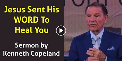 Kenneth Copeland Watch Sermon Jesus Sent His Word To Heal You