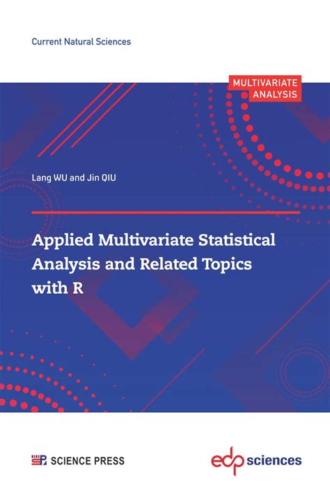 Applied Multivariate Statistical Analysis And Related Topics With R