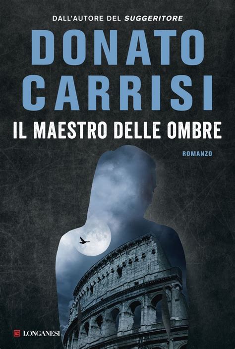 Il Maestro Delle Ombre Donato Carrisi