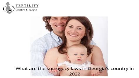 Ppt What Are The Surrogacy Laws In Georgia S Country In