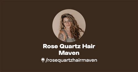 Rose Quartz Hair Maven Instagram Tiktok Linktree