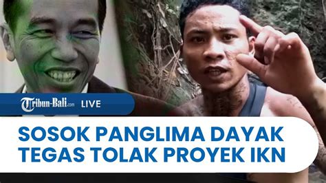 Live Update Sosok Panglima Pajaji Panglima Dayak Tolak Proyek Ikn