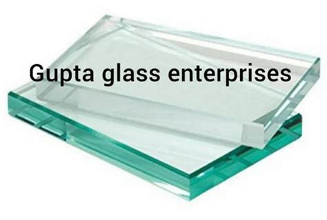 Transparent Mm Toughened Glass Manufacturer At Rs Sq Ft In New Delhi