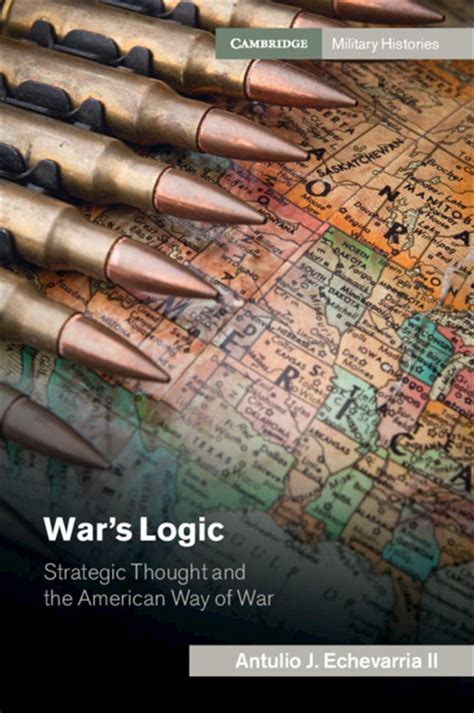 War S Logic By Antulio J Echevarria Ii Ebook