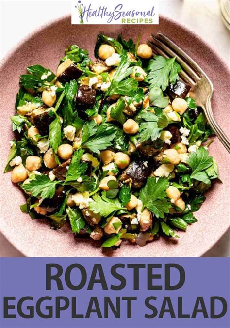 Roasted Eggplant Salad - Healthy Seasonal Recipes