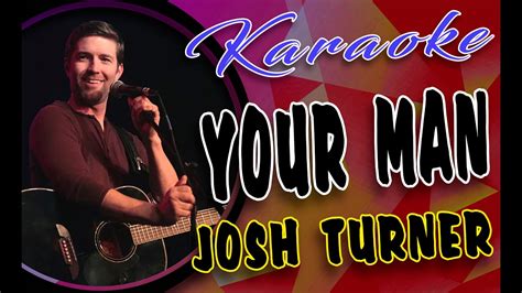 YOUR MAN - Josh Turner (Karaoke) - YouTube