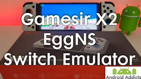 Egg NS Nintendo Switch Emulator For Android Gamesir X2 YouTube