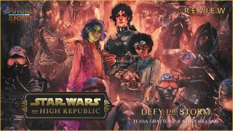 Book Review Star Wars The High Republic Defy The Storm Future Of