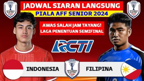 Cara Nonton Timnas Indonesia Vs Filipina Aff Link Live Streaming