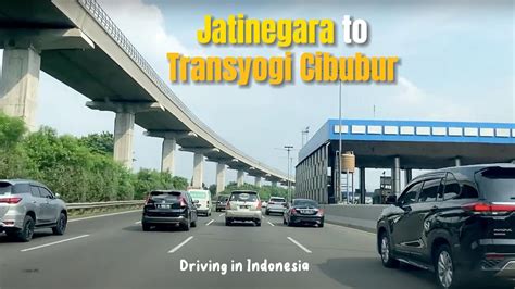 Jatinegara Jakarta Timur To Transyogi Cibubur Via Tol Jagorawi Tol