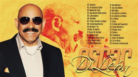 Mix Salsa Romantica De Oscar DLeón 30 Mejores Canciones de D León