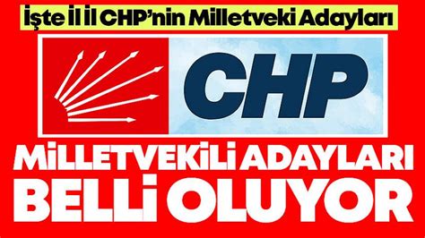 L L Chp Nin Milletvekili Aday Listesi