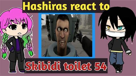 Hashiras React To Skibidi Toilet 54 Gacha React Gacha Club Demon