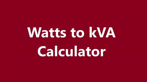 Easily Convert Watts To KVA With Our Calculator Asutpp